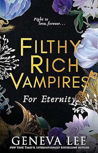 Filthy Rich Vampires: For Eternity